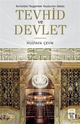 Tevhid ve Devlet Kur’an’daki Peygamber Kıssalarının Sebebi - 1