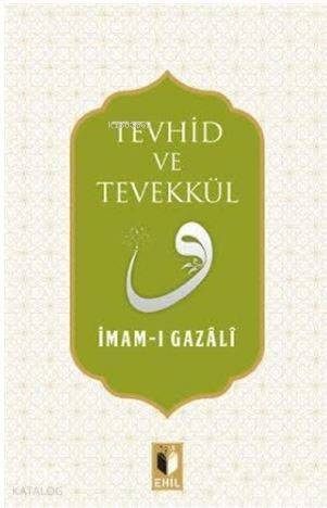 Tevhid ve Tevekkül - 1