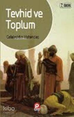 Tevhid ve Toplum - 1