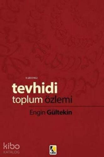 Tevhidi Toplum Özlemi - 1