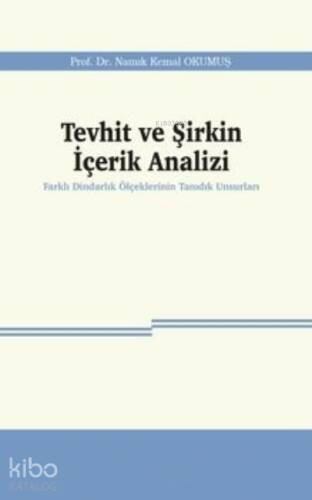 Tevhit ve Şirkin İçerik Analizi;Farklı Dindarlık Ölçeklerinin Tanıdık Unsurları - 1