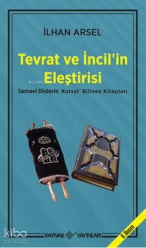 Tevrat ve İncil’in Eleştirisi Semavi Dinlerin 