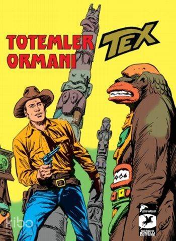 Tex Klasik Seri 27; Totemler Ormanı / İnsan ve Canavar - 1