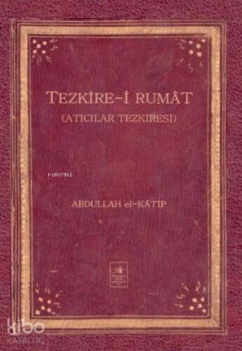 Tezkire-i Rumat - 1