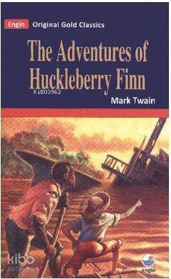 The Adventures of Huckleberry Finn; Original Gold Classics - 1