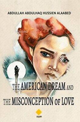 The American Dream and the Misconception of Love - 1