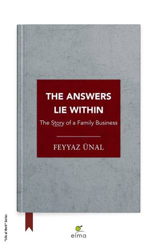 The Answers Lie Within;The Story of a Family Business - 1