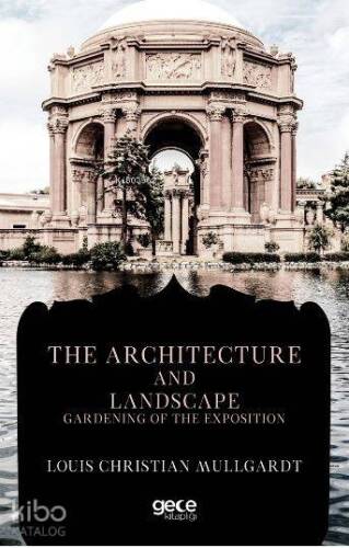 The Architecture And Landscape Gardening Of The Exposition - 1