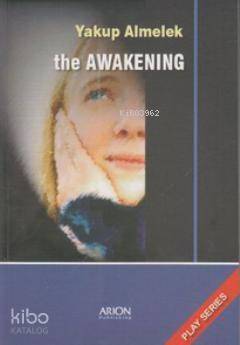 The Awakening; Play Series - 1