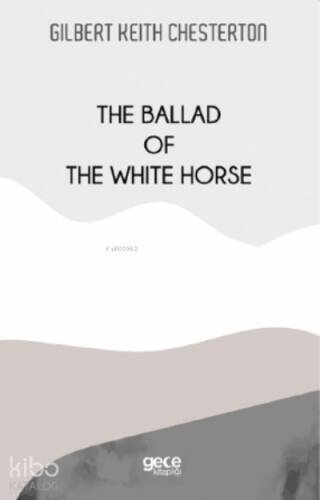 The Ballad Of The White Horse - 1