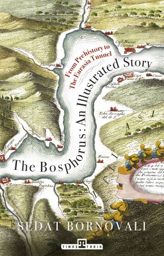 The Bosphorus: An Illustrated Story - 1