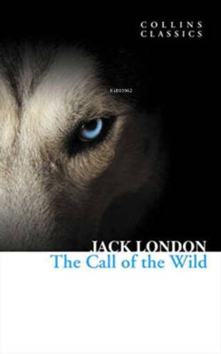 The Call of the Wild (Collins Classics) - 1