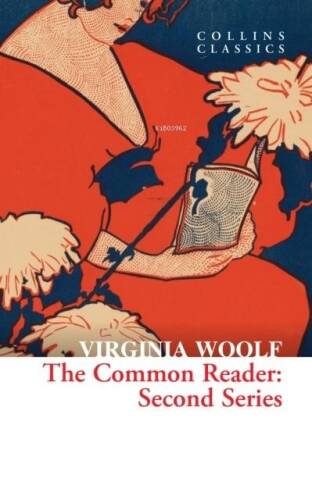 The Common Reader: Second Series (Collins Classics) - 1