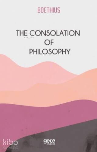 The Consolation Of Philosophy - 1