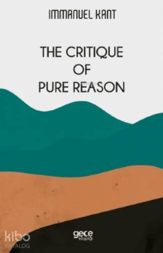 The Critique Of Pure Reason - 1