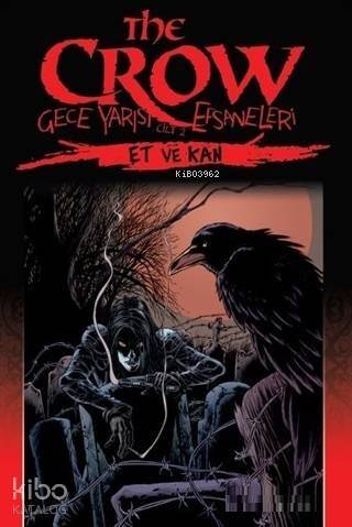 The Crow Gece Yarısı Efsaneleri Cilt 2 - Et ve Kan - 1