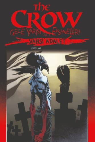 The Crow Gece Yarısı Efsaneleri Cilt 3 - Vahşi Adalet - 1