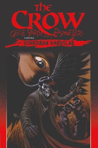 The Crow Gece Yarısı Efsaneleri Cilt 4 - Uyandıran Kabuslar - 1