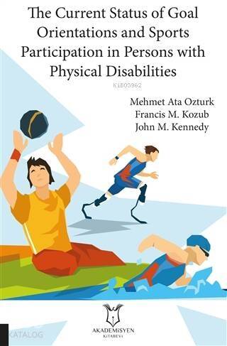 The Current Status of Goal Orientations and Sports Participation in Persons with Physical Disabilities - 1