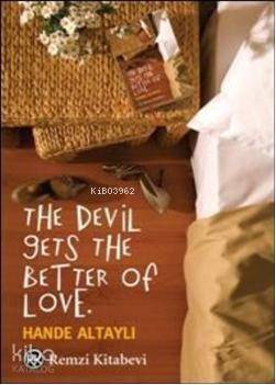 The Devil Gets the Better Of Love - 1