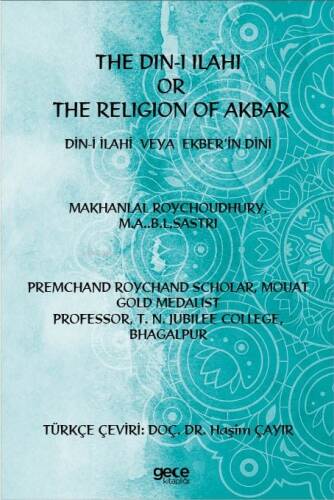 The Din-i İlahi Or The Religion Of Akbar;Din-i İlahi Veya Ekber’in Dini - 1