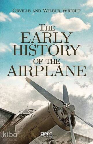 The Early History Of The Airplane - 1