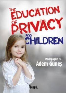 The Education Of Privacy For Children - 1