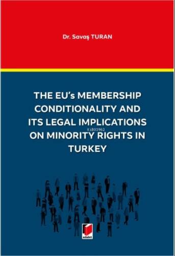 The EU's Membership Conditionality and ITS Legal Implications on Minority Rights in Turkey - 1