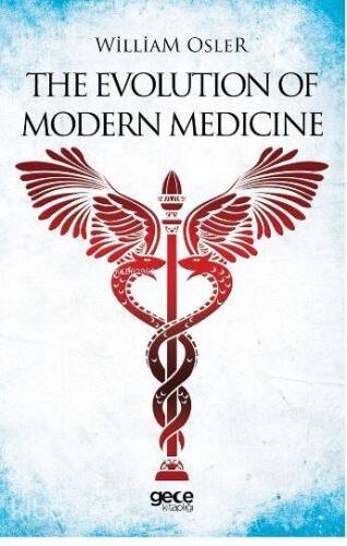 The Evolution Of Modern Medicine - 1