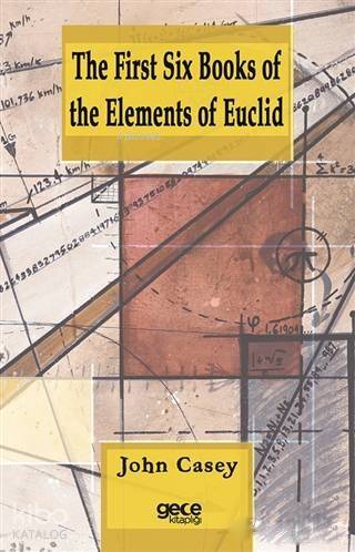 The First Six Books of the Elements of Euclid - 1