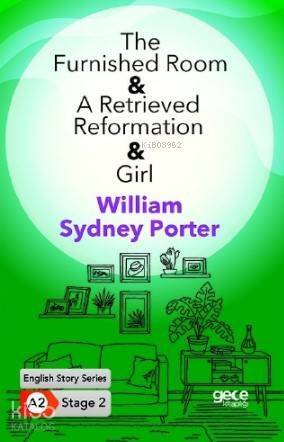 The Furnished Room- A Retrieved Reformation- Girl / İngilizce Hikayeler A2 Stage2 - 1