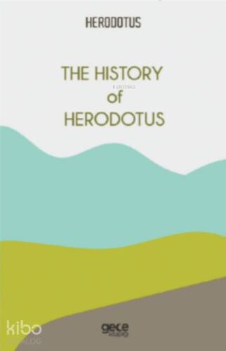 The History of Herodotus - 1