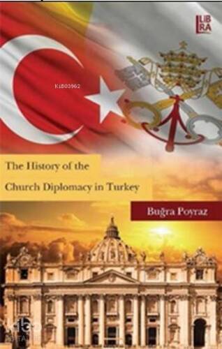 The History of the Church Diplomacy in Turkey - 1