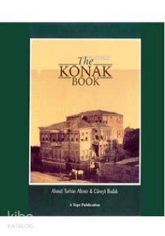 The Konak Book; A Study of the Traditional Turkish Urban Dwelling in its Late Perio - 1