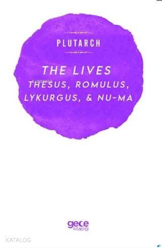 The Lives; Thesus, Romulus, Lykurgus, & Numa - 1