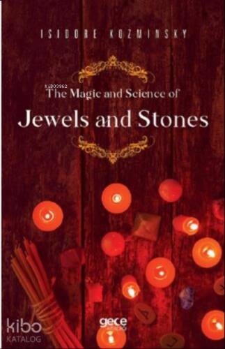 The Magic and Science of Jewels and Stones - 1