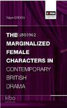 The Marginalized Female Characters in Contemporary British Drama - 1