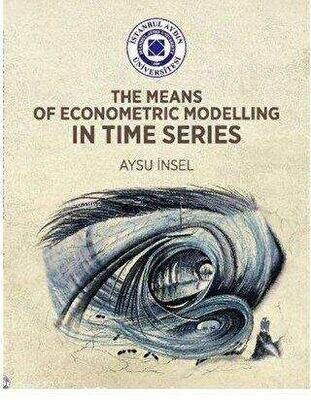 The Means of Econometric Modelling in Time Series - 1