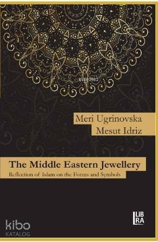 The Middle Eastern Jewellery; Reflection of Islam on the Forms and Symbols - 1