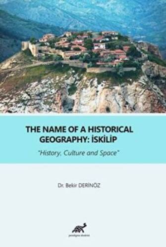 The Name Of a Historical Geography: İskilip - 1