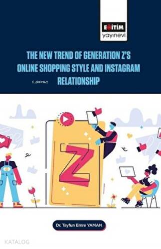 The New Trend of Generation Z's Online Shopping Style and Instagram Relationship - 1