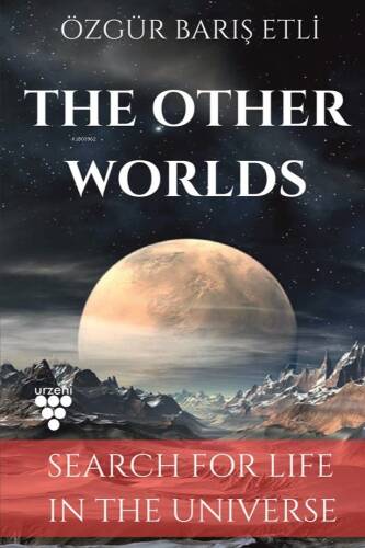 The Other Worlds; Search For Life In Space - 1