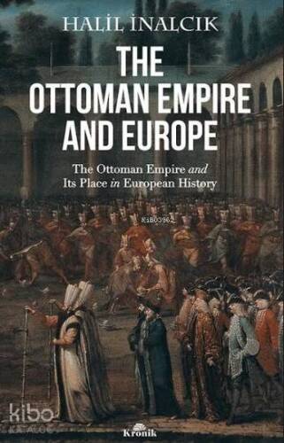 The Ottoman Empire And Europe - 1