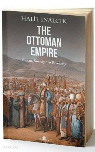 The Ottoman Empire; Sultan, Society and Economy - 1