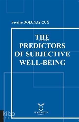 The Predictors of Subjective Well-Being - 1