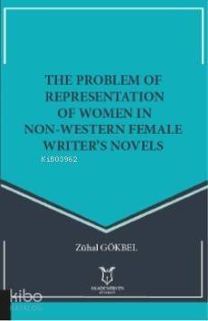 The Problem Of Representation Of Women In Non-Western Female Writer's Novels - 1