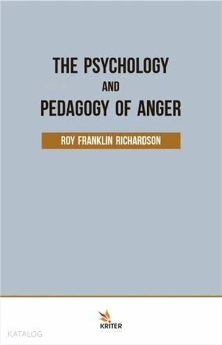 The Psychology and Pedagogy Of Anger - 1