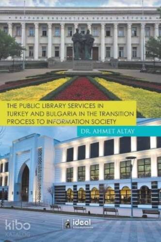 The Public Library Services in Turkey and Bulgaria in The Transition Process To Information Society - 1