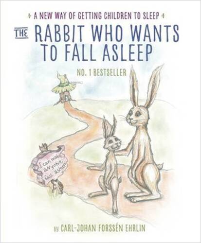 The Rabbit Who Wants to Fall Asleep: A New Way of Getting Children to Sleep - 1