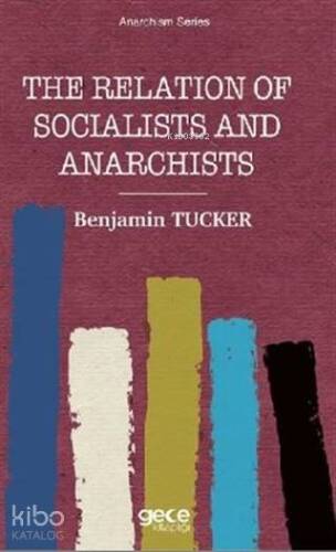 The Relation of Socialists and Anarchists - 1